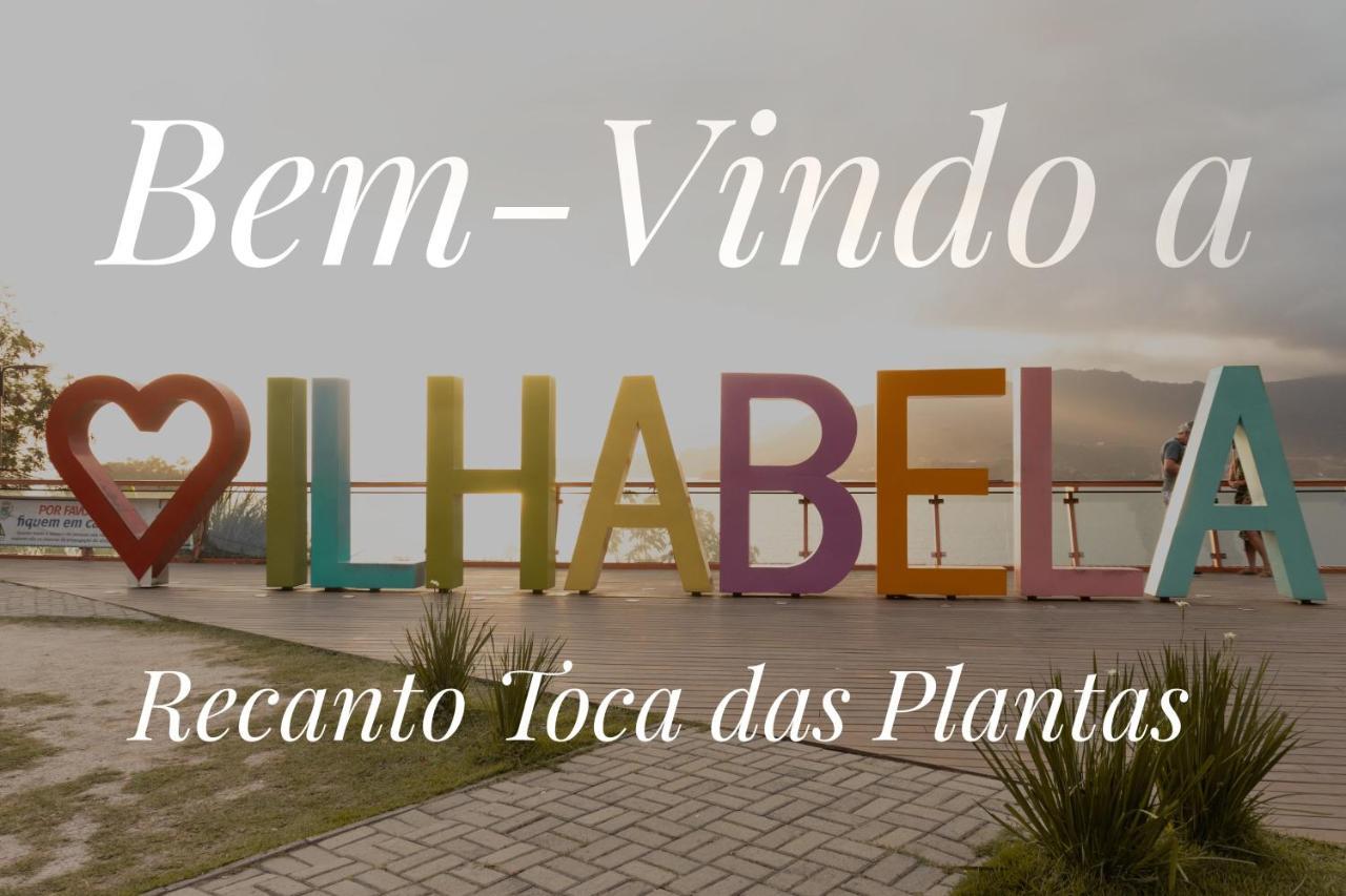 Recanto Toca Das Plantas De Ilhabela II Bagian luar foto